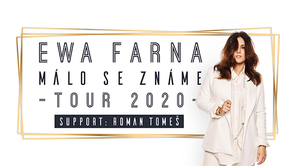EWA FARNA: MÁLO SE ZNÁME Tour 2020