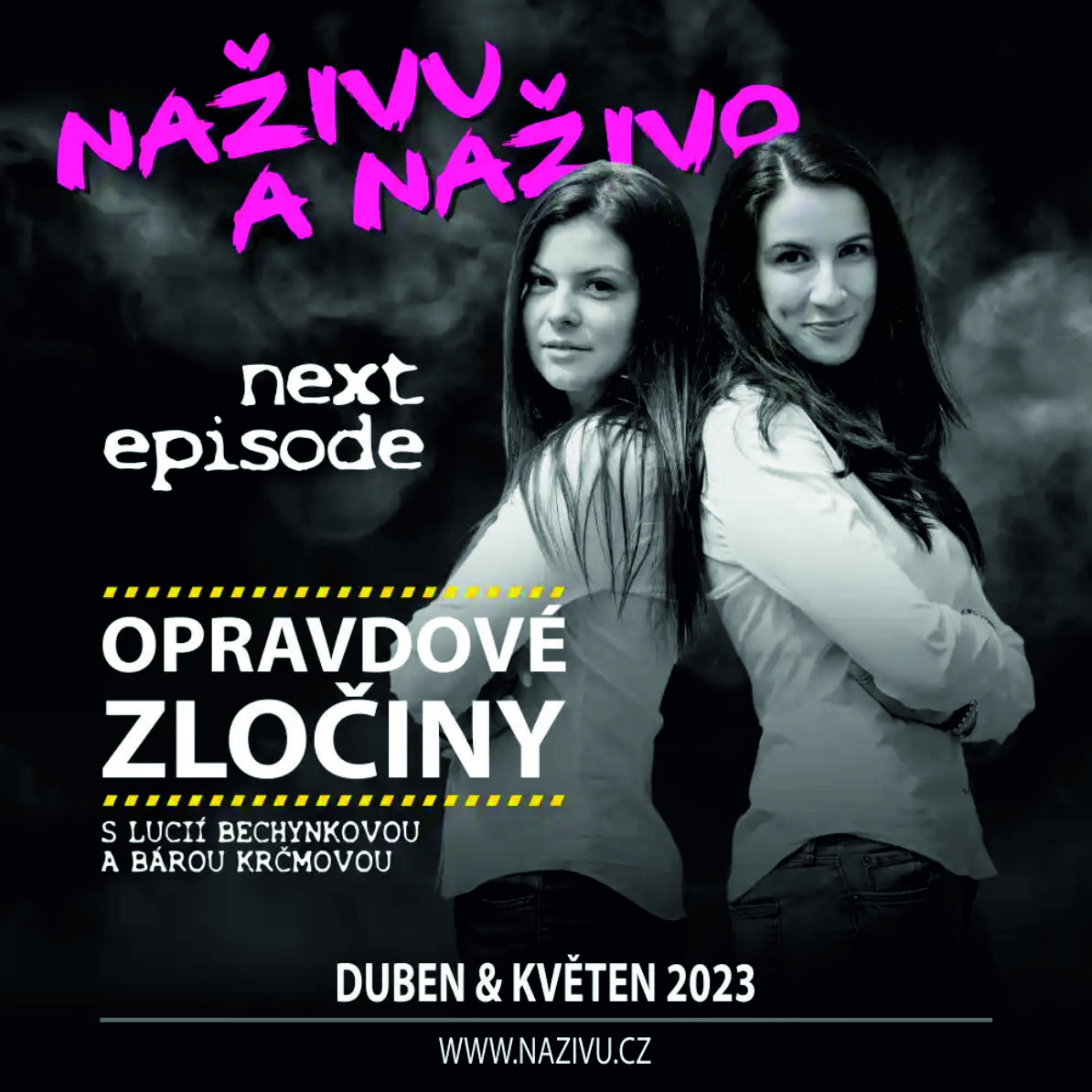 OPRAVDOVÉ ZLOČINY - NAŽIVU A NAŽIVO