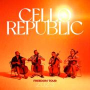 CELLO REPUBLIC - Freedom Tour 2023