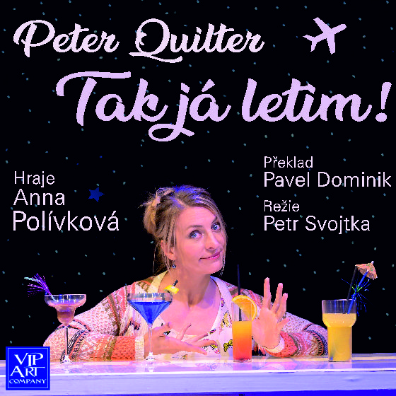 Peter Quilter: TAK JÁ LETIM!