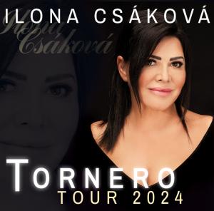 ILONA CSÁKOVÁ - Tornero tour 2024